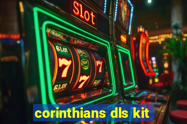 corinthians dls kit